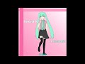 forever 16｜metragoon feat. 初音ミク