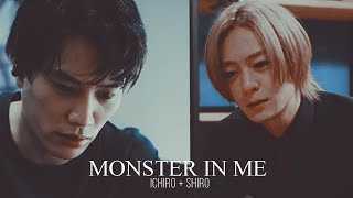 Ichiro + Shiro | Monster in me (KeixYaku)