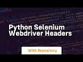 python selenium webdriver headers