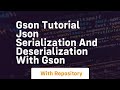 Gson tutorial json serialization and deserialization with gson