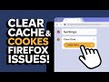 ✅ How to Clear Cache and Cookies in Firefox (2025 Update)