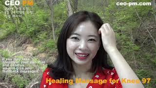 피로가 누적된 무릎을 위한 힐링 마사지 - Healing Massage for Knee Muscle Relaxation - CEO PM