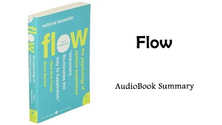 Flow: The Psychology of Optimal Experience by Mihaly Csikszentmihalyi | Summary