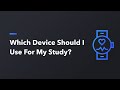 How to Select a Wearable Device for Your Research Study