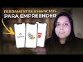 3 FERRAMENTAS QUE TODO EMPREENDEDOR PRECISA CONHECER