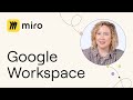Google Workspace in Miro: Boost Your Productivity with THIS Integration
