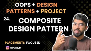 L24. Composite Design Pattern - Design Patterns || Master OOPs in Java SOLID, Design Pattern