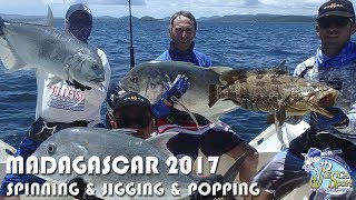 SPINNING \u0026 JIGGING \u0026 POPPING IN MADAGASCAR 2017