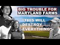 MARYLAND FARMS ARE IN BIG TROUBLE 