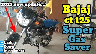 Super Gas Saver🔥2025 Bajaj ct 125/Specs and Price！