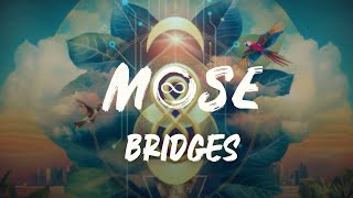 Mose - Bridges (Continuous Album Mix)