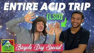 Adam & Quentin's ENTIRE Live Acid Trip | Bicycle Day Special