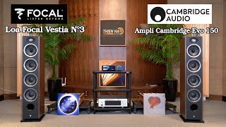 Loa Focal Vestia N°3 + Ampli Cambridge Evo 150 - Loa Focal Âm Trầm Mạnh Mẽ - Độ Động Cao