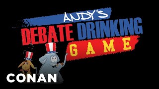 Andy's Debate Drinking Game | CONAN on TBS