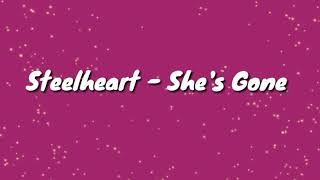 She's Gone - Steelheart (Lyrics)🎵