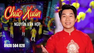 TÂN CỔ - CHÚC XUÂN - NGUYỄN VĂN HỢP