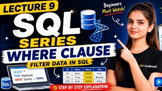 SQL Tutorial for Beginners | WHERE Clause in SQL | Filter Data Using WHERE Clause | SQL Lecture 9