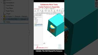 Solidworks Mold Tools | Cavity Feature in Assembly | #Solidoworkscavityfeature #solidworksccam