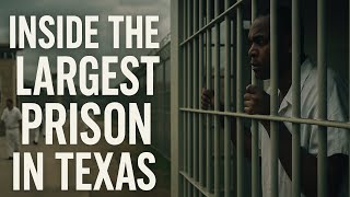 Inside the Largest Prison in Texas: What Really Happens There | Full Documentary