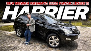 SUV PREMIUM SERING DISANDINGKAN SAMA LEXUS RX | TOYOTA HARRIER 2008 REVIEW