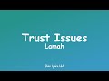 Lamah - Trust Issues (Lyrics)