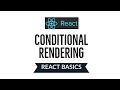 Conditional Rendering in React JS | React Basics