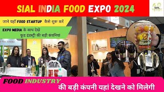 फूड बिजनेस आइडिया - SIAL 2024 DELHI - Food \u0026 Beverage Expo