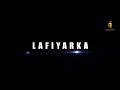 lafiyarmu trailer