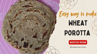 Easy Whole Wheat Porotta: Flaky Layers Made Simple!