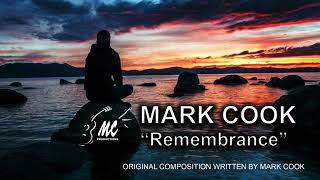 Mark Cook original composition "Remembrance"