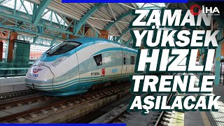 Sivas - Ankara Arası Yüksek Hızlı Tren ile 2 Saate Düşecek!