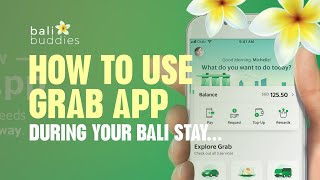 How to use GRAB app during your Bali stay...