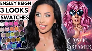 Ensley Reign Cosmic Dreamer Palette and  Collection | In Depth Swatches, 3 Looks
