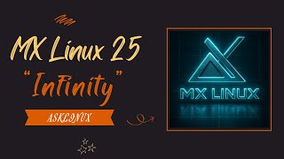 MX Linux 25 'Infinity' Beta — Debian 13 & KDE on Wayland
