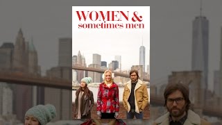 Women and Sometimes Men