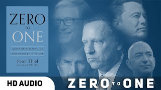 Zero to One: Notes on Startups, or How to Build the Future - By Peter Thiel