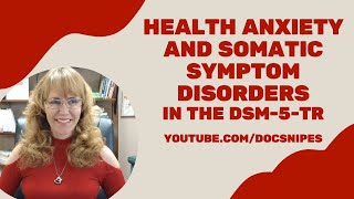 Health Anxiety, and Illness Related Psychological Distress | Somatic Symptom Disorders | DSM 5 TR