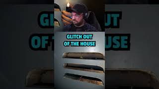 GLITCH OUT OF THE HOUSE