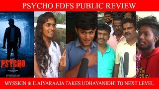 Psycho Public Review | Udhayanidhi Stalin | Ilayaraja | Mysskin | Psycho Review Tamil Movie