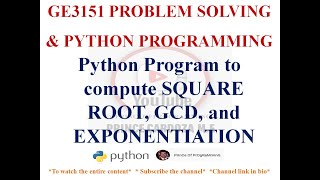 PYTHON PROGRAM TO FIND SQUARE ROOT, GCD, EXPONENTIATION | GE3151 PSPP NOTES