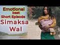 SIMAKSA WAL  || Short Episode Best ||  Emotional || ( RONGKUCHAK PRODUCTION)