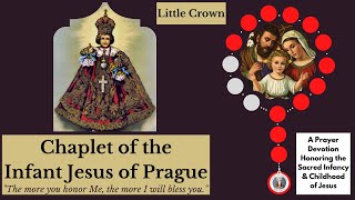 Chaplet of the Infant Jesus of Prague - Honoring the Sacred Infancy & Childhood of Jesus