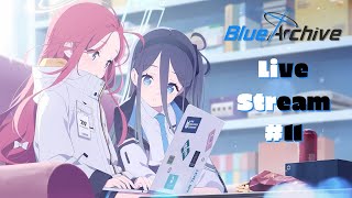 Live Stream Blue Archive #11