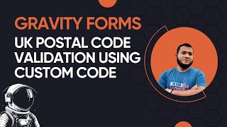 Validate UK Postcodes in Gravity Forms Using Input Masks and Regex