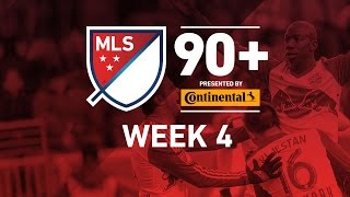 Best of MLS (Week 4, 2015) | 90+