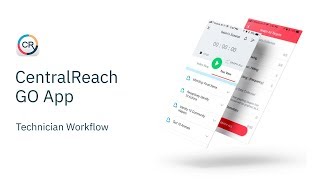 Centralreach Go Mobile Application Technician Workflow