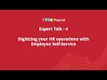 Expert Talk 4 - Digitizing your HR operations with Employee Self-Service | Zoho Payroll