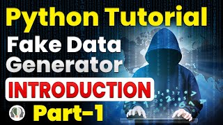 #1 Python Faker Library Introduction | Fake Data Generator Tutorial
