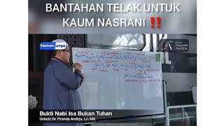 BANTAHAN TELAK UNTUK KAUM NASRANI ‼️ USTADZ DR. FIRANDA ANDIRJA, MA.