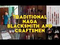 Traditional Naga Blacksmith and Craftsman at Hakhizhe Village Nuiland